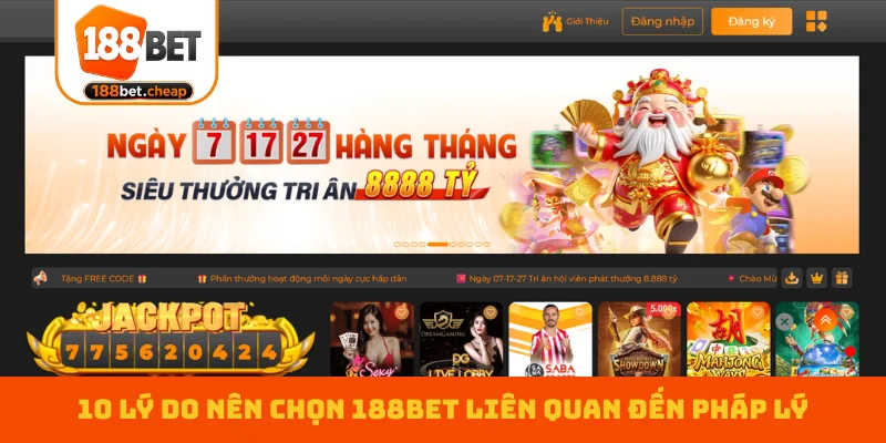 10-ly-do-nen-chon-188bet-lien-quan-den-phap-ly